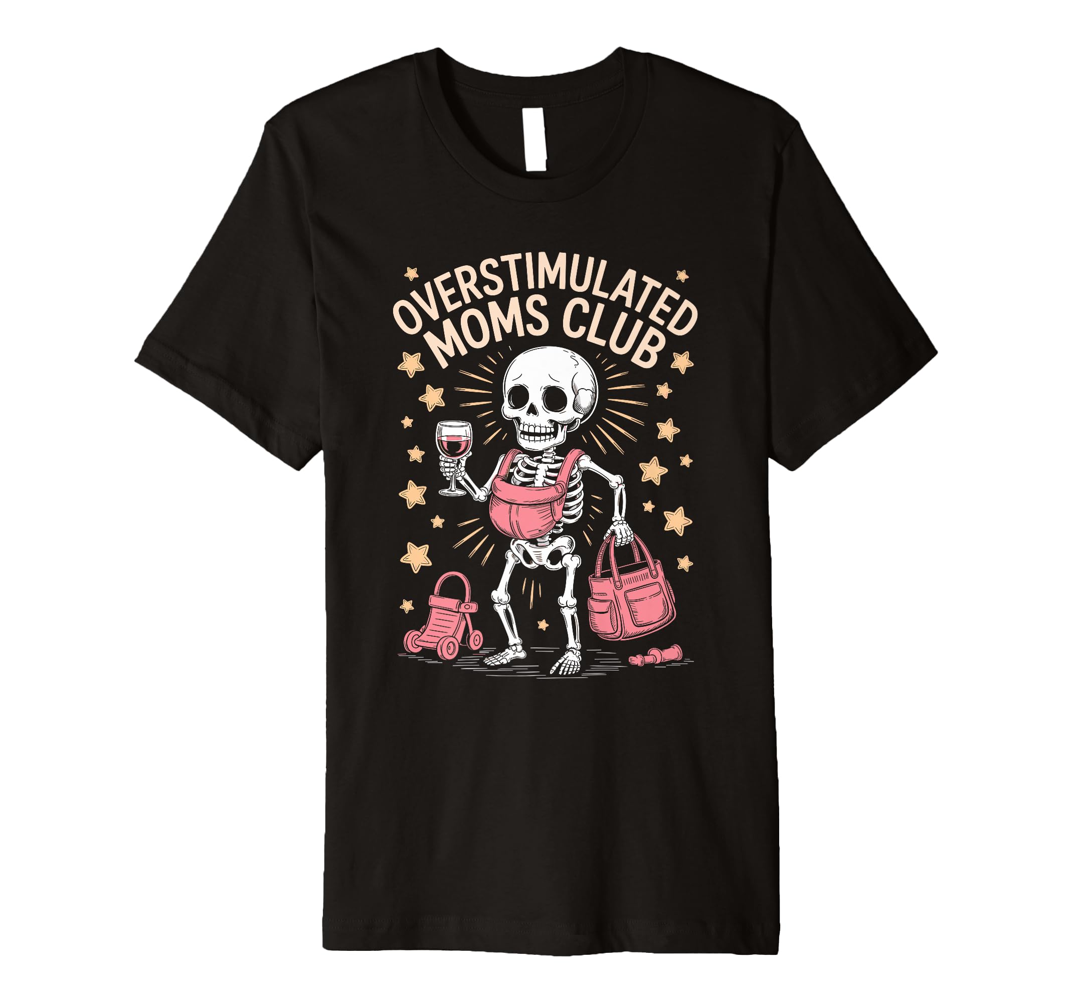 Overstimulated Moms Club Mothers Day Mom T-Shirt - Trendy Graphic Unisex - T-Shirt, Sweatshirt, Hoodie