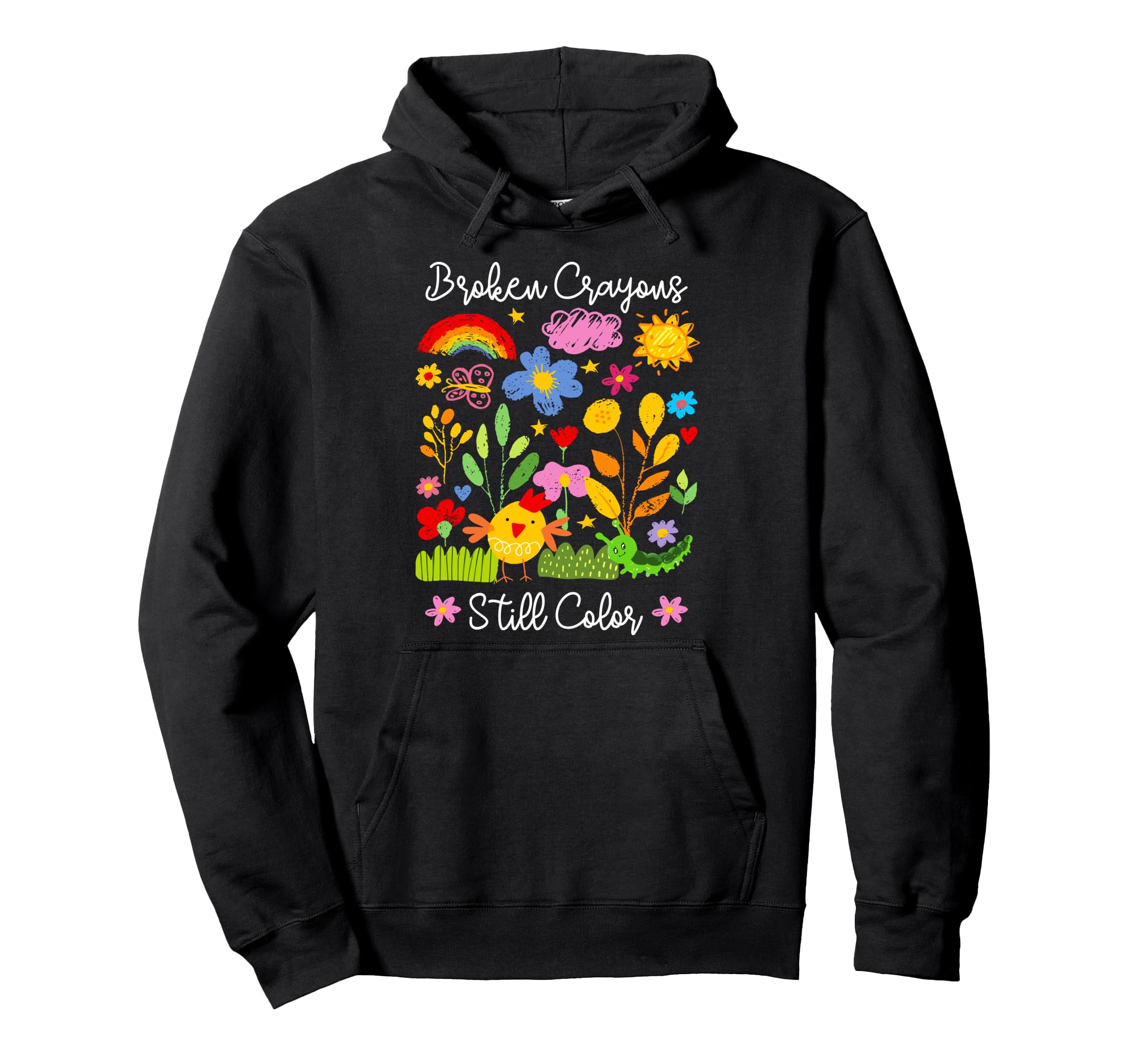 Broken Crayons Still Color Mental Hoodie - Unique Graphic for Adults - T-Shirt, Sweatshirt, Hoodie