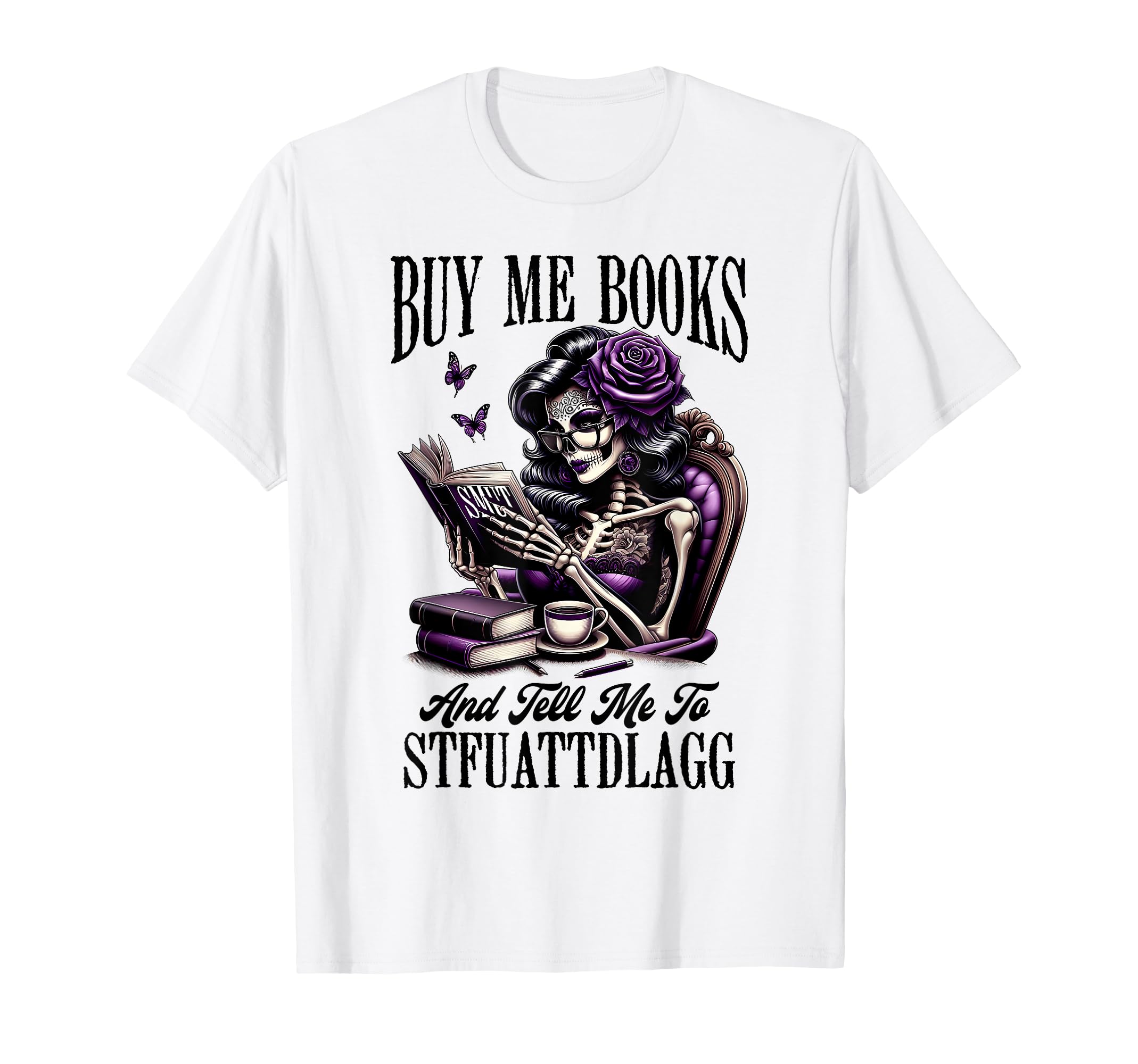Smut Reader Spicy Book Romance Buy Me T-Shirt - Unique Graphic for Adults - T-Shirt, Sweatshirt, Hoodie