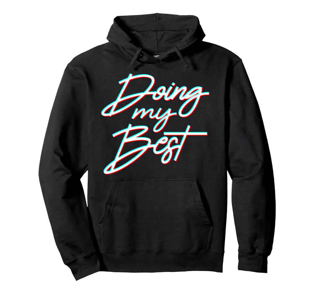 Doing My Best Self Care Hoodie - Novelty Apparel Men Women - T-Shirt, Sweatshirt, Hoodie