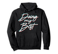 Doing My Best Self Care Hoodie - Novelty Apparel Men Women - T-Shirt, Sweatshirt, Hoodie