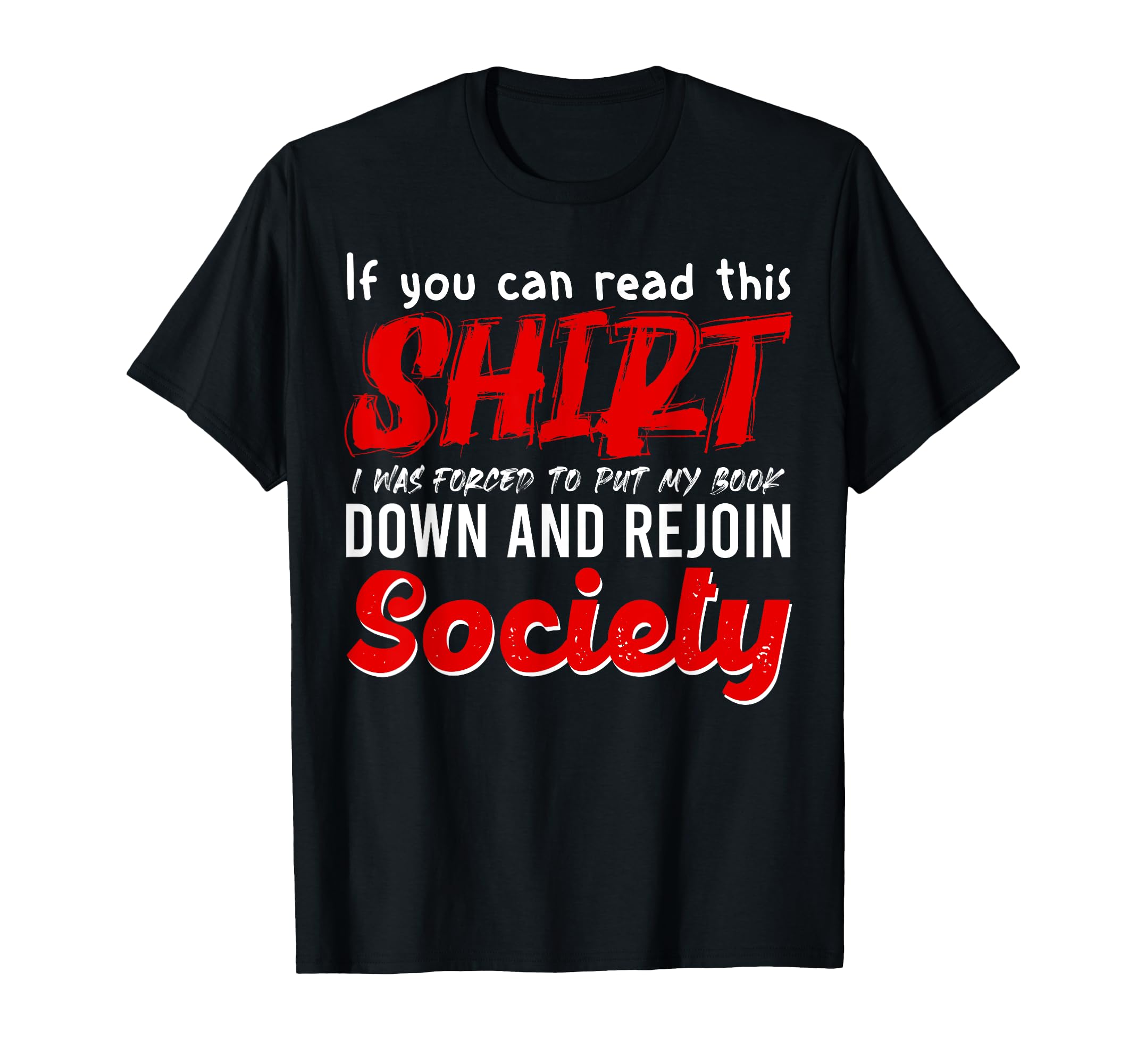 Funny Avid Reader Reading Introvert T-Shirt - Graphic Print for Adults - T-Shirt, Sweatshirt, Hoodie
