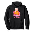 Be Happy Buddha Mandala Yoga Hoodie - Fun Novelty Design for Adults - T-Shirt, Sweatshirt, Hoodie