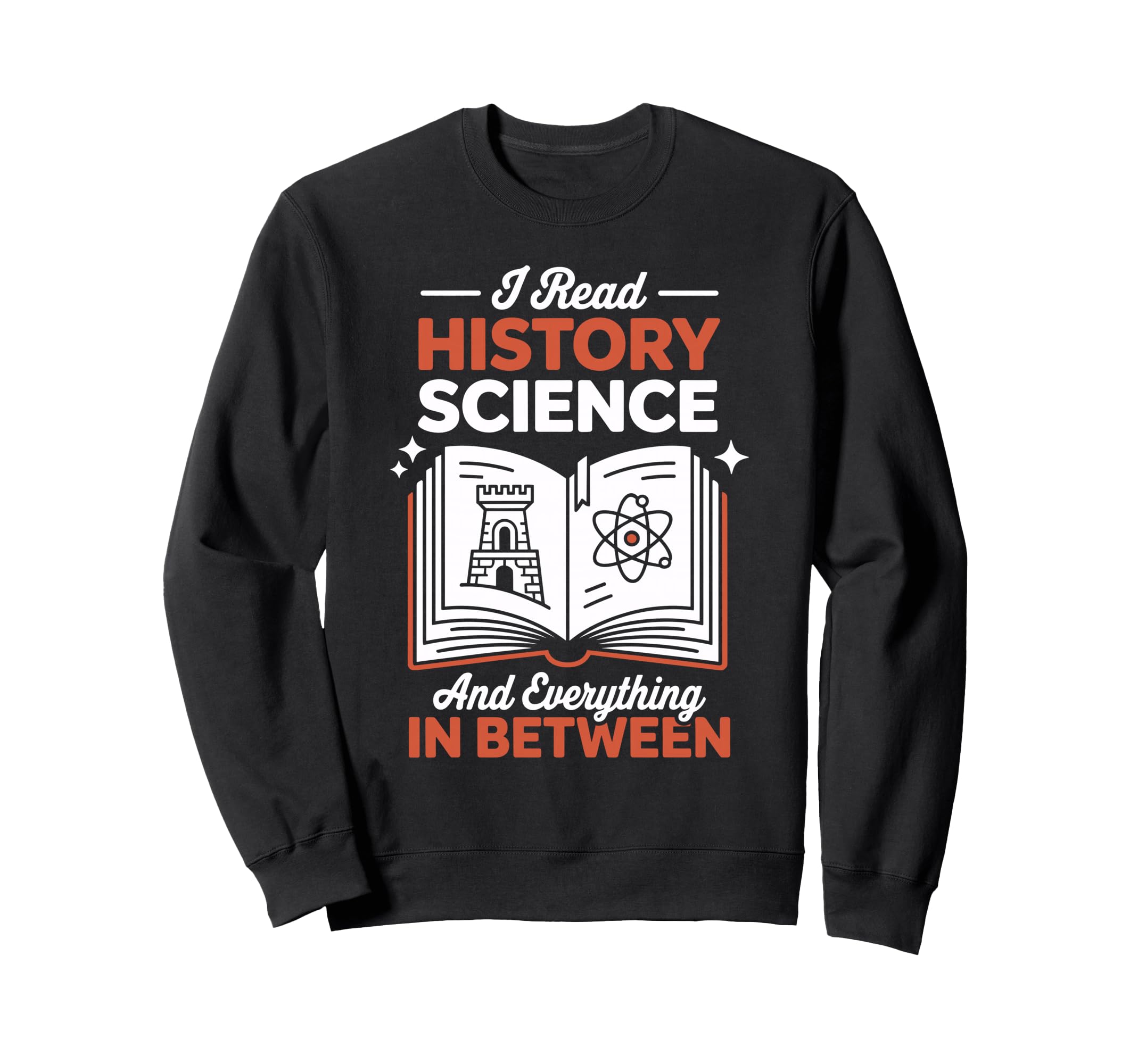 Nonfiction Book Read History Science Sweatshirt - Custom Art Print Unisex - T-Shirt, Sweatshirt, Hoodie
