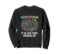 Sarcastic Overthinker Funny Sweatshirt - Fun Novelty Design Men Women - T-Shirt, Sweatshirt, Hoodie
