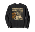 Overstimulated Moms Club Skeleton Sweatshirt - Novelty Apparel for Adults - T-Shirt, Sweatshirt, Hoodie
