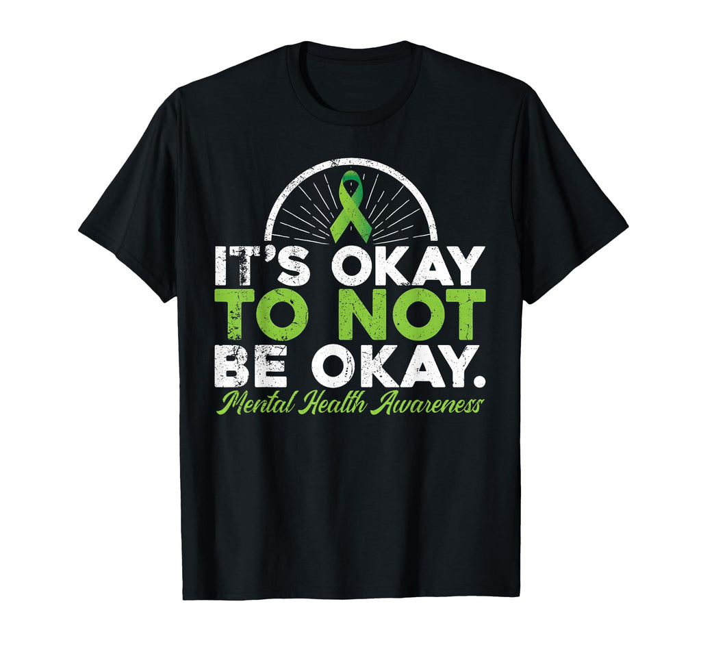 Its Okay To Not Be Okay Ribbon T-Shirt - Fun Novelty Design Men Women - T-Shirt, Sweatshirt, Hoodie