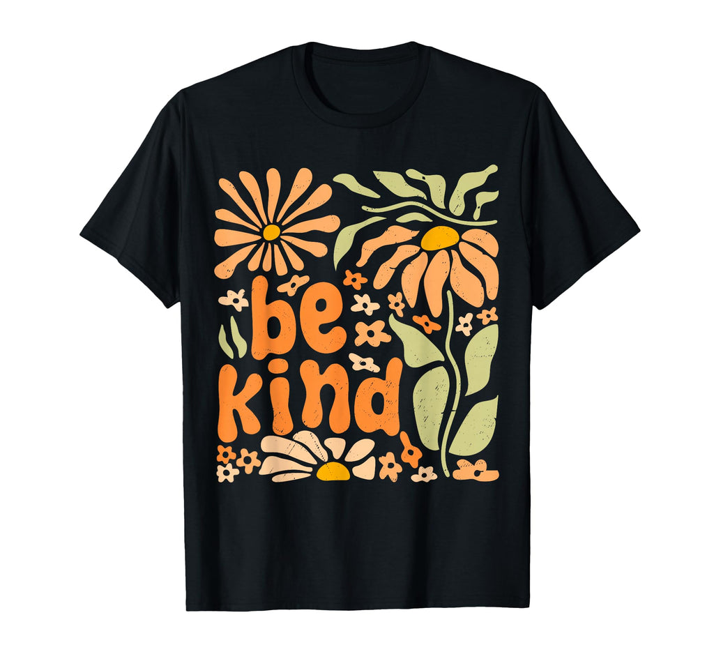 Be Kind Floral Positive Boho Flowers T-Shirt - Unique Graphic Men Women - T-Shirt, Sweatshirt, Hoodie