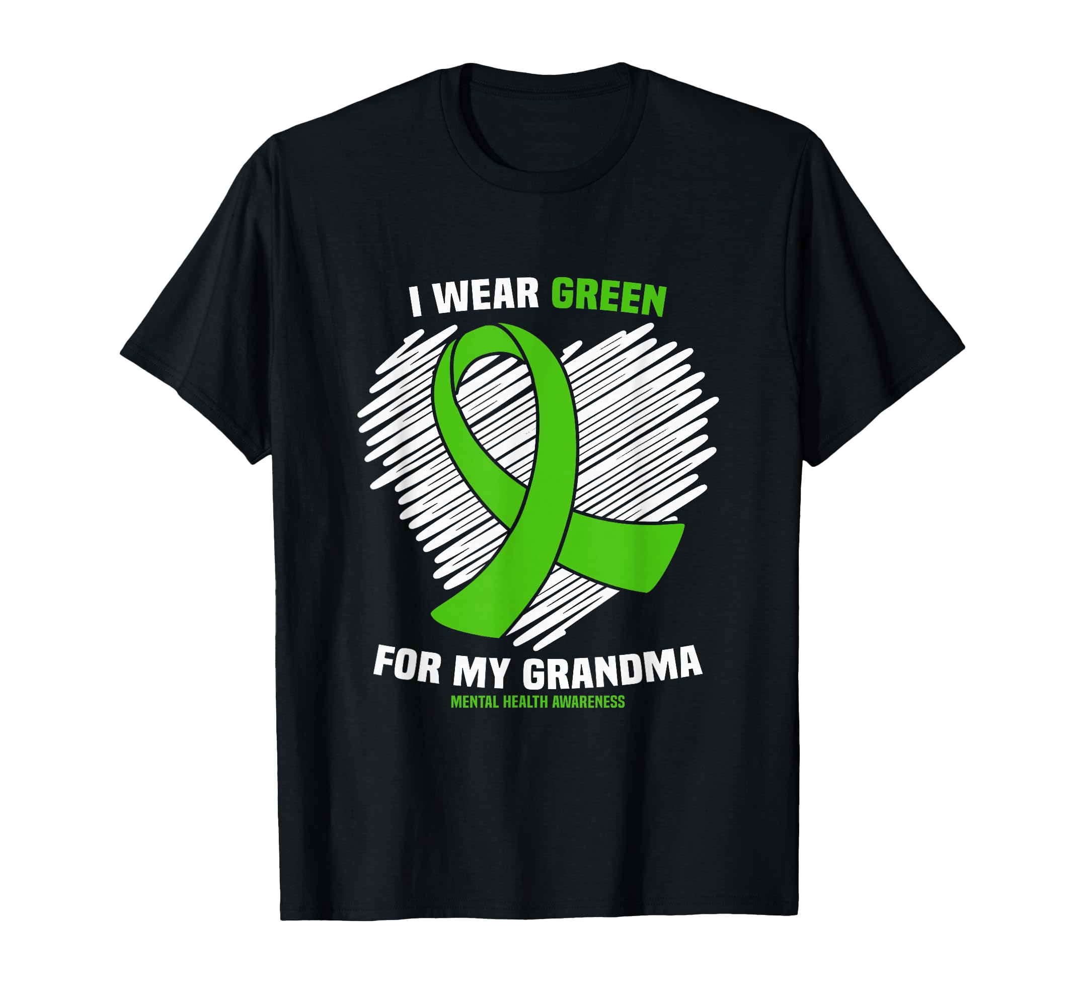 I Wear Green My Grandma Mental Health T-Shirt - Trendy Graphic Men Women - T-Shirt, Sweatshirt, Hoodie