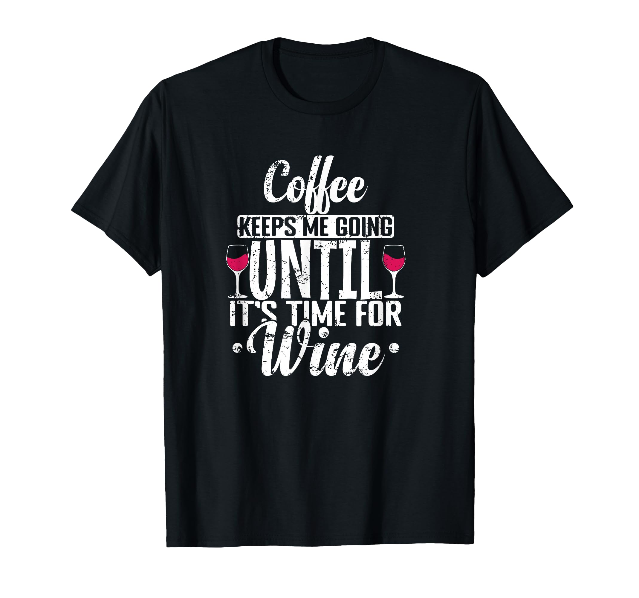 Coffee Keeps Me Going It S Time T-Shirt - Casual Everyday Wear Men Women - T-Shirt, Sweatshirt, Hoodie