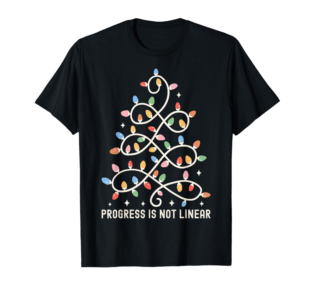 Progress Is Not Linear Special Ed T-Shirt - Streetwear Style Unisex - T-Shirt, Sweatshirt, Hoodie
