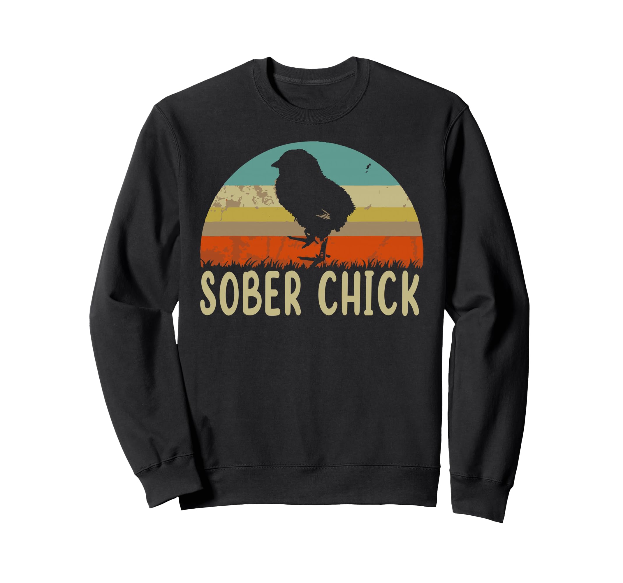 Sober Chick Funny Recovery Sweatshirt - Aesthetic Graphic for Adults - T-Shirt, Sweatshirt, Hoodie