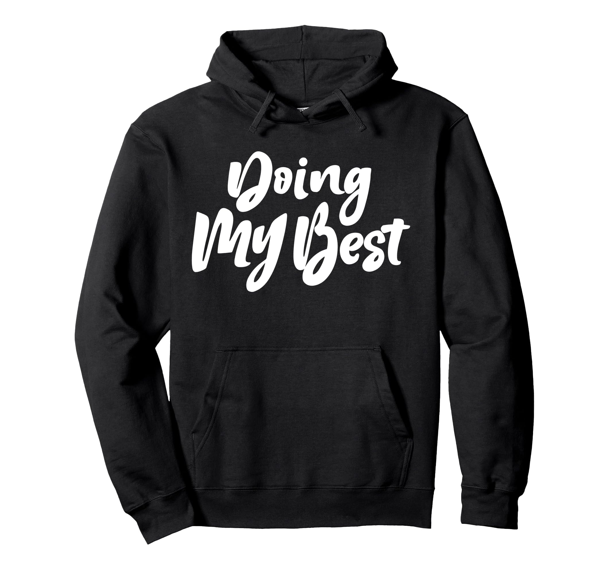 Doing My Best Self Care Hoodie - Custom Art Print Men Women - T-Shirt, Sweatshirt, Hoodie