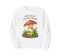 Be Kind To Your Mind Frog Mushroom Sweatshirt - Graphic Print Men Women - T-Shirt, Sweatshirt, Hoodie