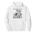 I Need More Books Funny Dragon Hoodie - Aesthetic Graphic Men Women - T-Shirt, Sweatshirt, Hoodie