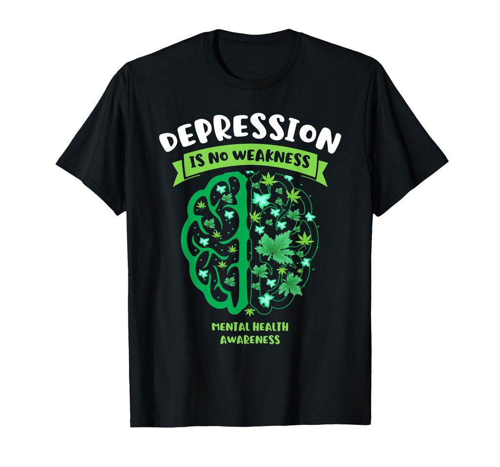 Depression Is No Weakness Mental Health T-Shirt - Custom Art Print Unisex - T-Shirt, Sweatshirt, Hoodie