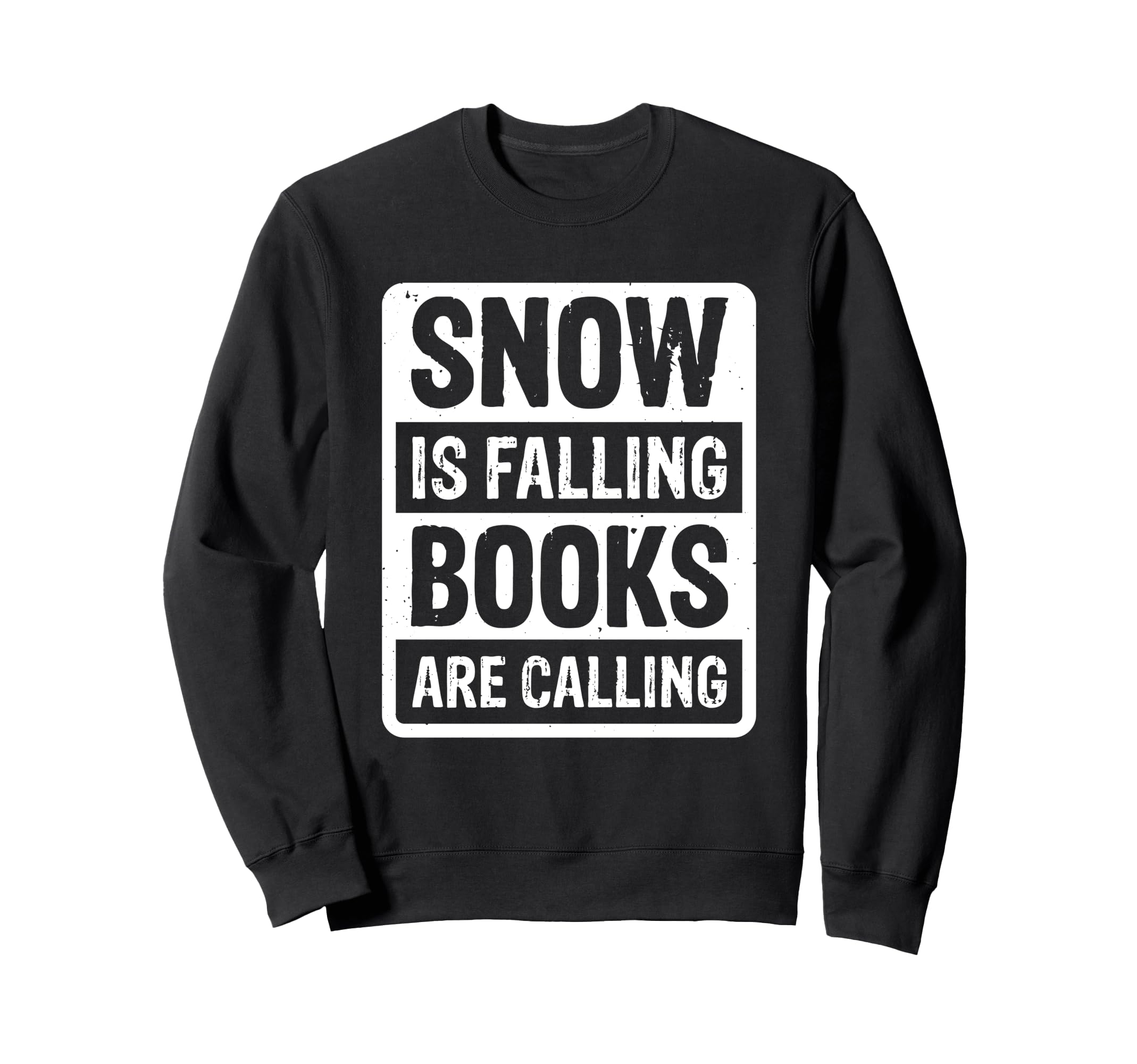 Snow Is Falling Books Are Calling Sweatshirt - Custom Art Print Unisex - T-Shirt, Sweatshirt, Hoodie
