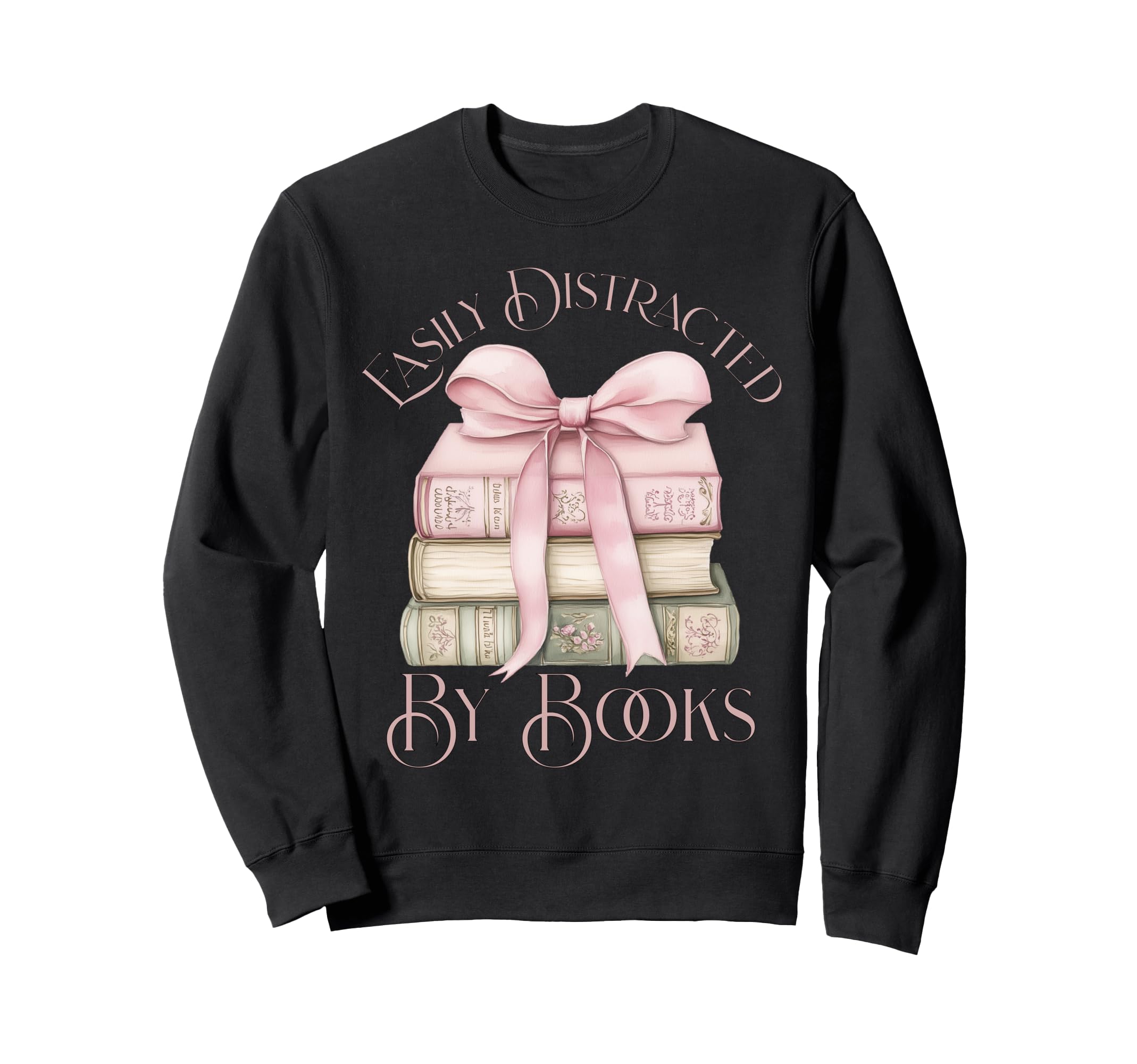 Easily Distracted Books Book Lover Sweatshirt - Trendy Graphic for Adults - T-Shirt, Sweatshirt, Hoodie