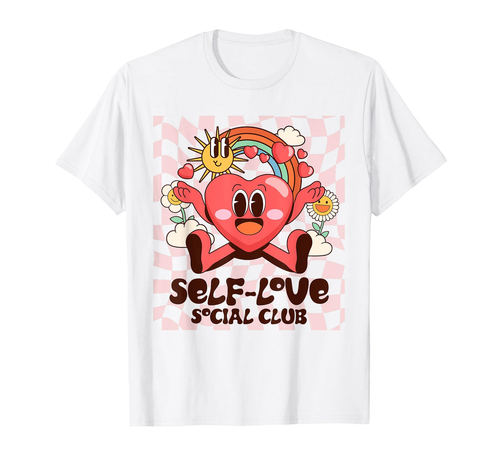 Self Love Social Club Funny Motivation T-Shirt - Trendy Graphic Unisex - T-Shirt, Sweatshirt, Hoodie