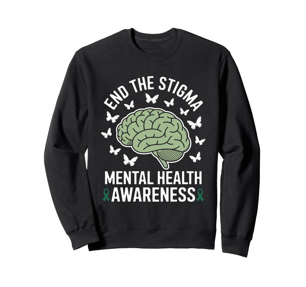 Mental Health Awareness End Stigma Sweatshirt - Minimalist Print for Adults - T-Shirt, Sweatshirt, Hoodie