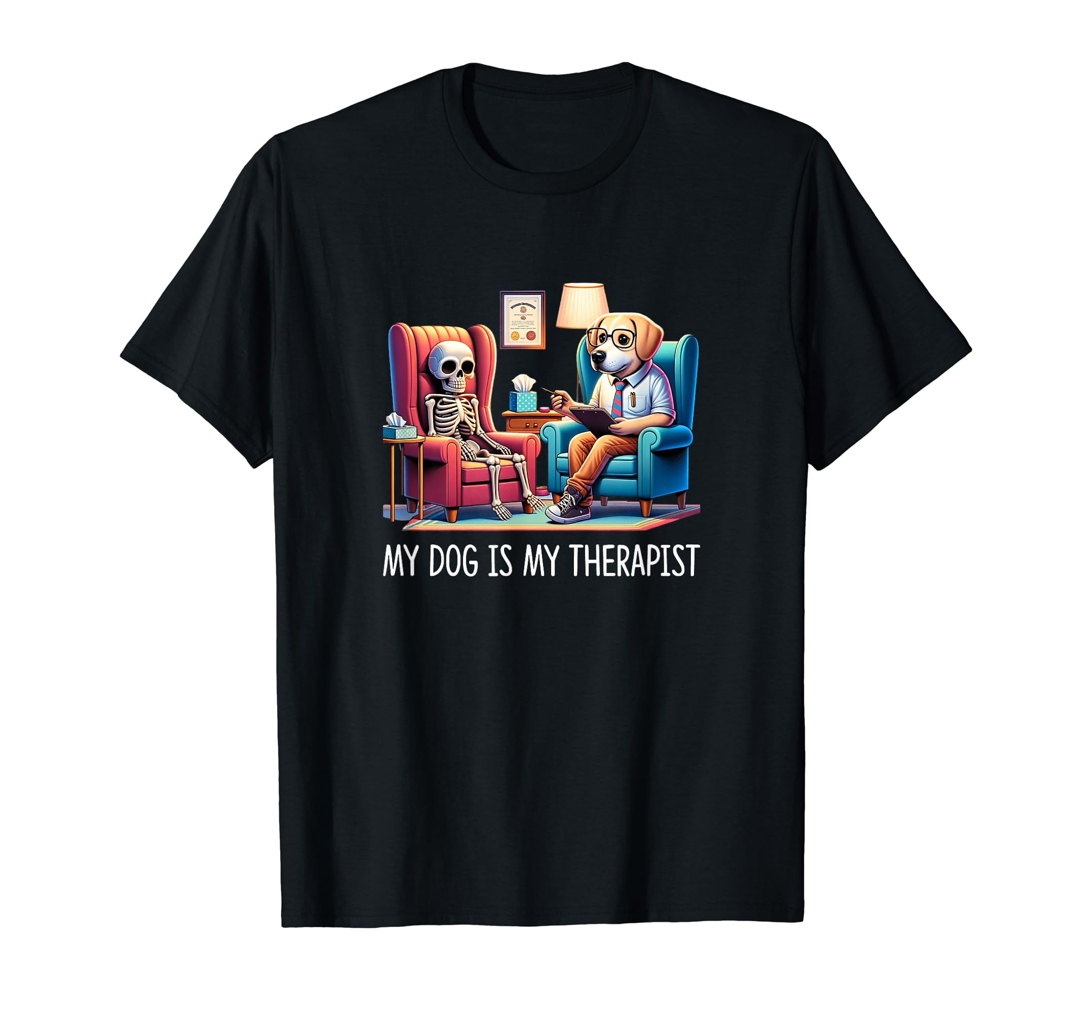 My Dog Is My Therapist Therapy Dog T-Shirt - Trendy Graphic Unisex - T-Shirt, Sweatshirt, Hoodie