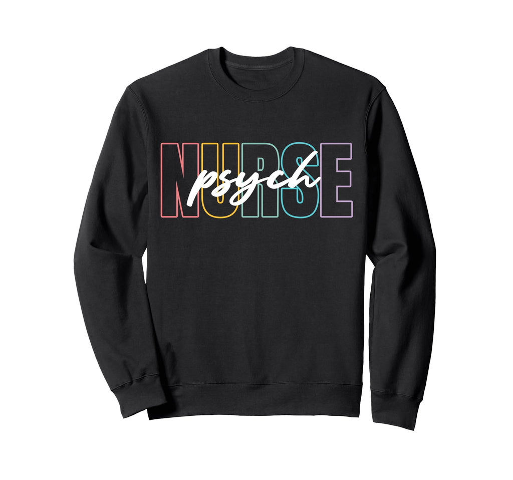 Psych Nurse Nursing Mental Health Sweatshirt - Minimalist Print Men Women - T-Shirt, Sweatshirt, Hoodie