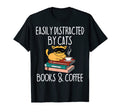 Easily Distracted Cats Books And T-Shirt - Fun Novelty Design Men Women - T-Shirt, Sweatshirt, Hoodie