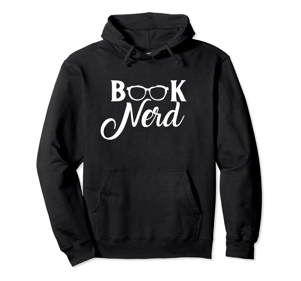 Funny Book Nerd Reading Gift Hoodie - Graphic Print for Adults - T-Shirt, Sweatshirt, Hoodie