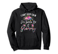 I Cant Keep Calm Im Gonna Be Grammy Hoodie - Trendy Graphic Men Women - T-Shirt, Sweatshirt, Hoodie