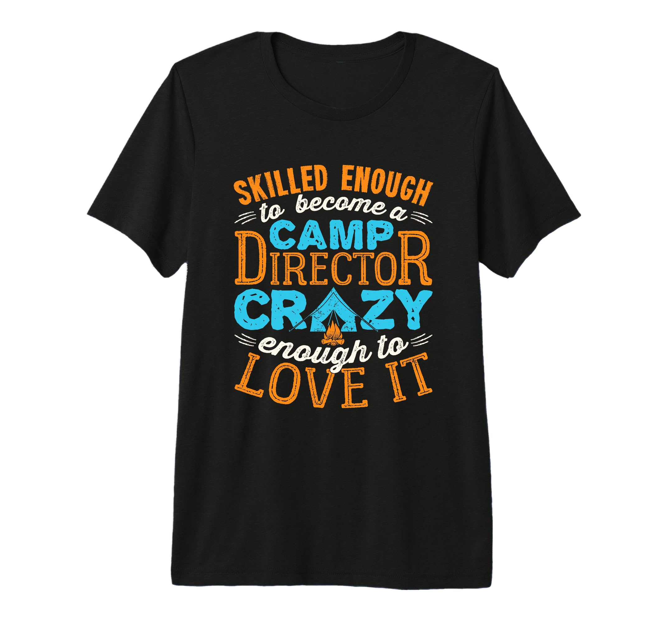 Summer Counselor Skilled Enough Camp T-Shirt - Casual Everyday Wear Unisex - T-Shirt, Sweatshirt, Hoodie