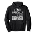 Funny Overthinking Anxious Minds Hoodie - Custom Art Print Unisex - T-Shirt, Sweatshirt, Hoodie