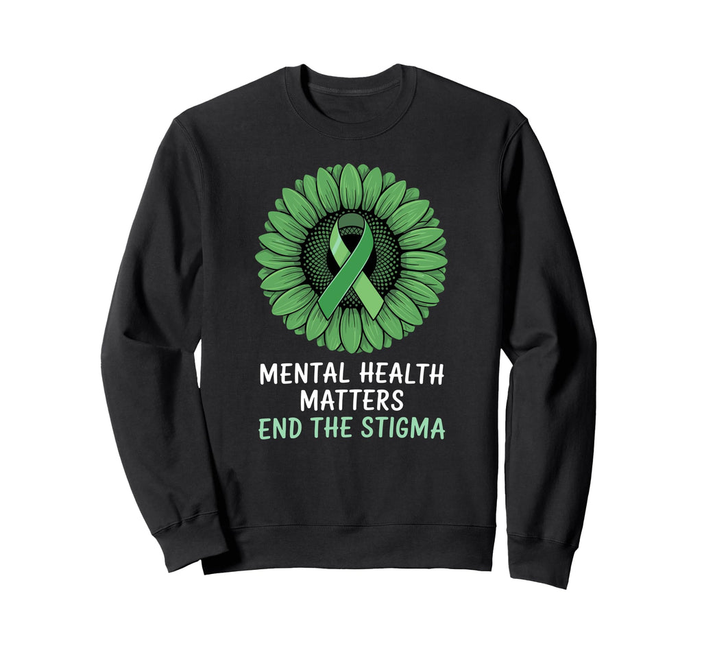 Mental Health Matters End Stigma Sweatshirt - Streetwear Style for Adults - T-Shirt, Sweatshirt, Hoodie