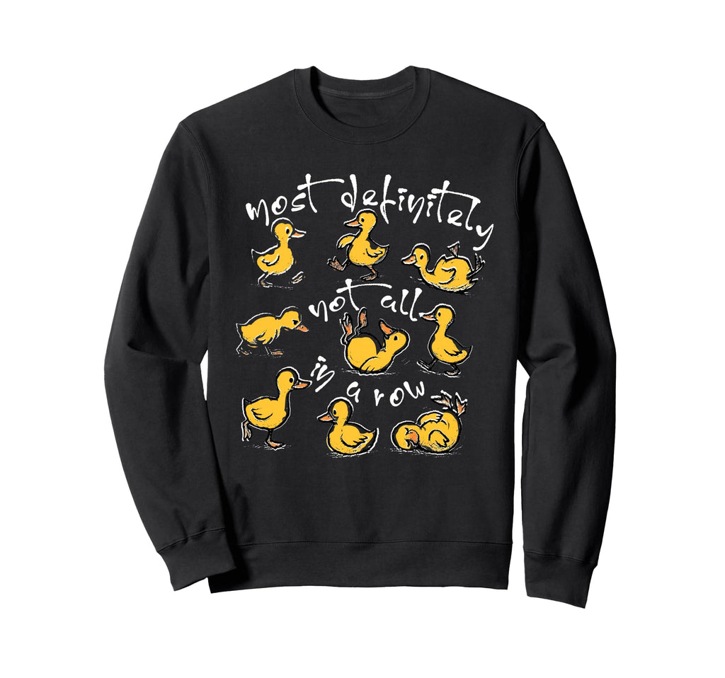 Most Definitely Not All Row Funny Sweatshirt - Trendy Graphic for Adults - T-Shirt, Sweatshirt, Hoodie