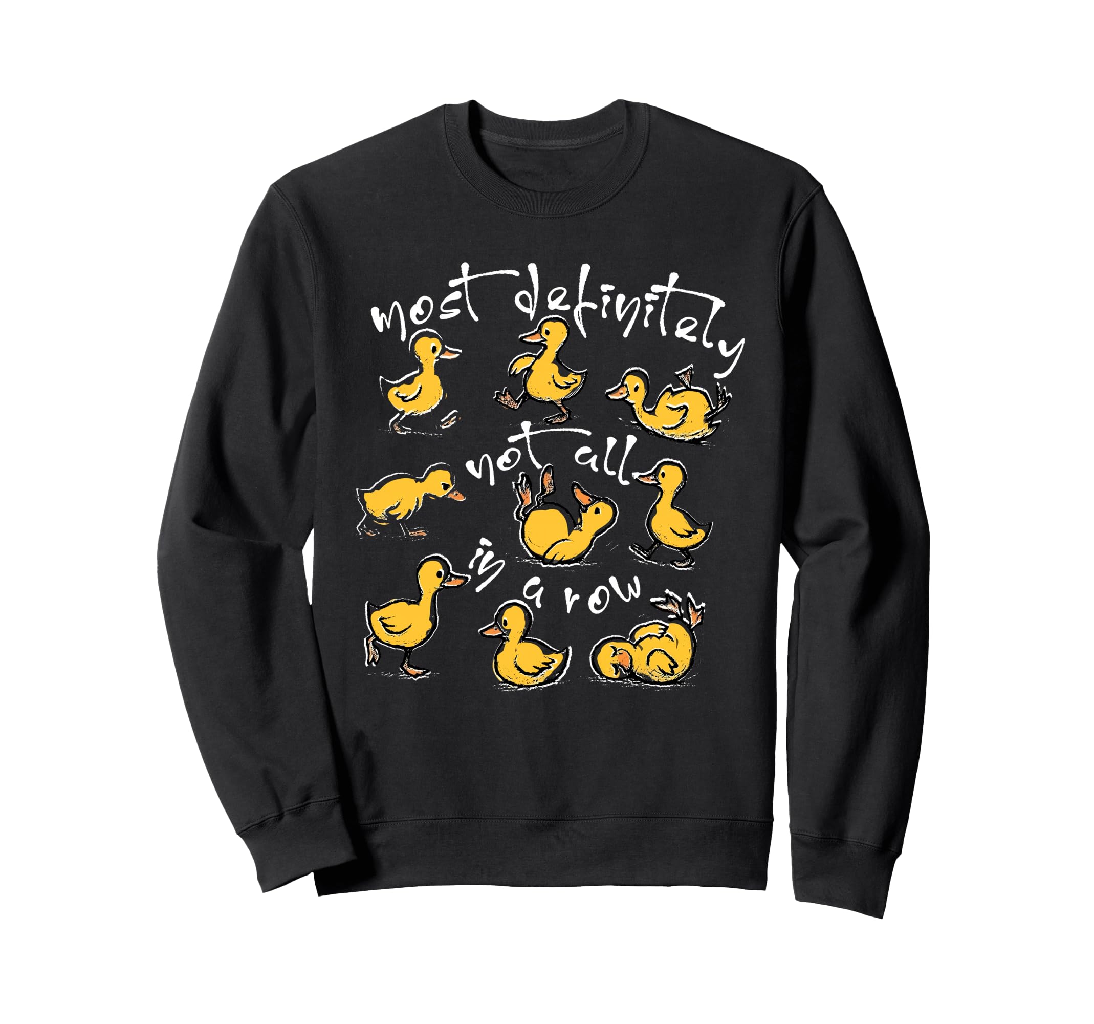 Most Definitely Not All Row Funny Sweatshirt - Trendy Graphic for Adults - T-Shirt, Sweatshirt, Hoodie
