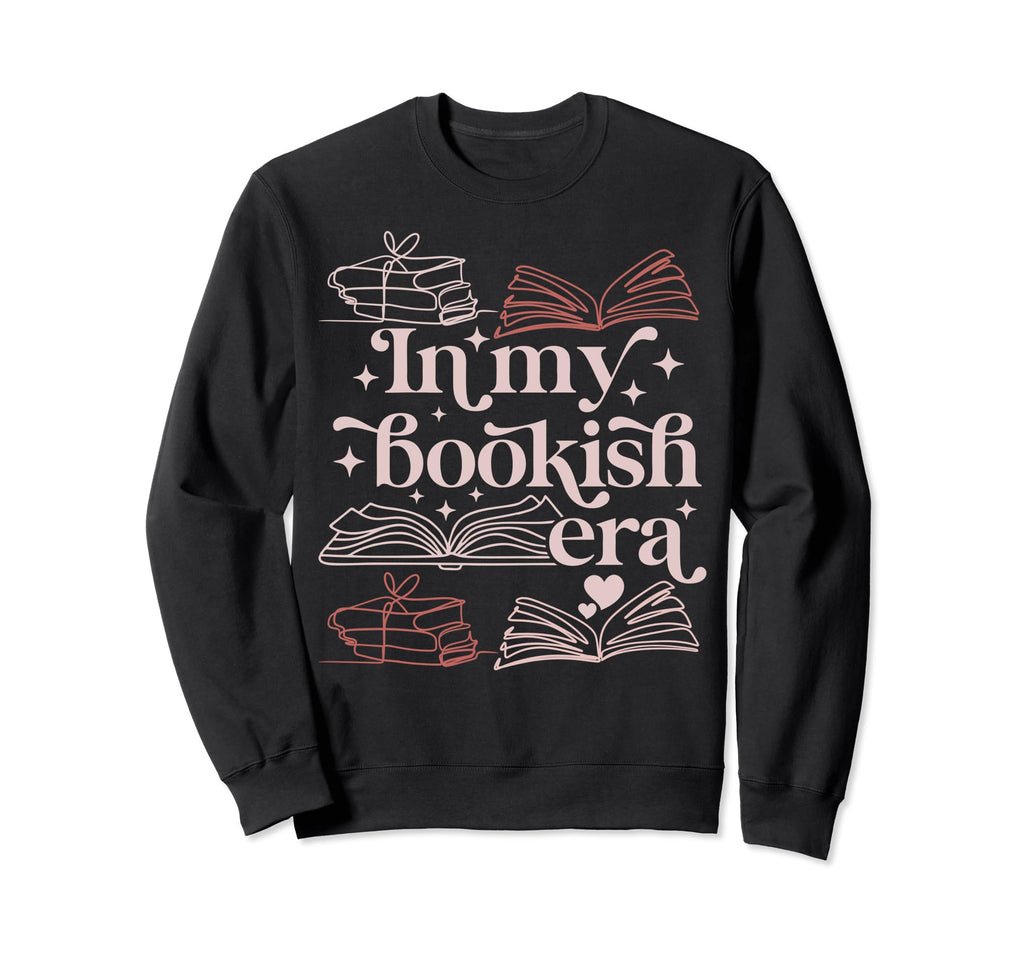 My Bookish Era Book Lover Sweatshirt - Aesthetic Graphic Unisex - T-Shirt, Sweatshirt, Hoodie