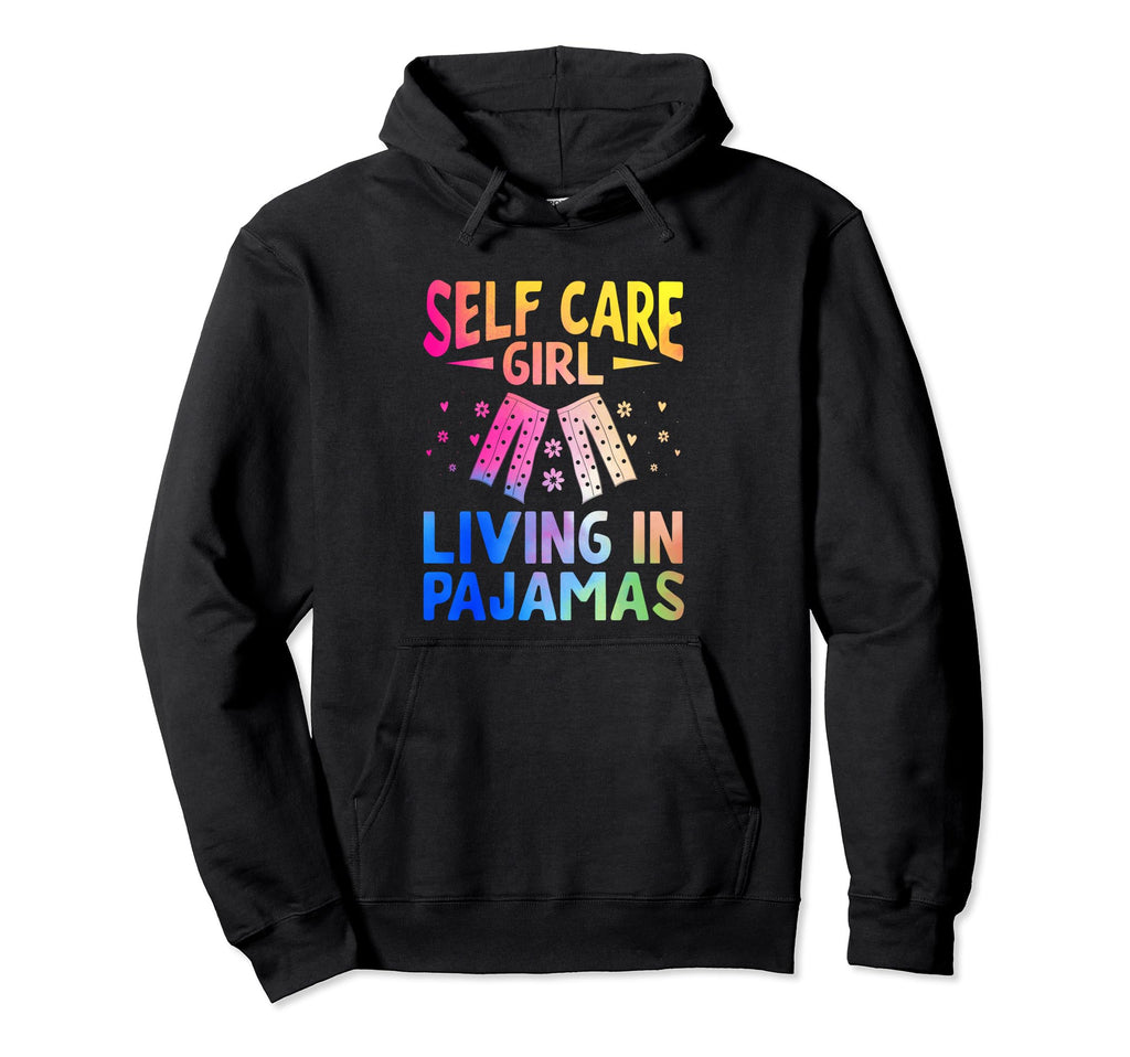 Funny Self Care Love Wellness Mental Hoodie - Graphic Print for Adults - T-Shirt, Sweatshirt, Hoodie