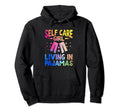 Funny Self Care Love Wellness Mental Hoodie - Graphic Print for Adults - T-Shirt, Sweatshirt, Hoodie