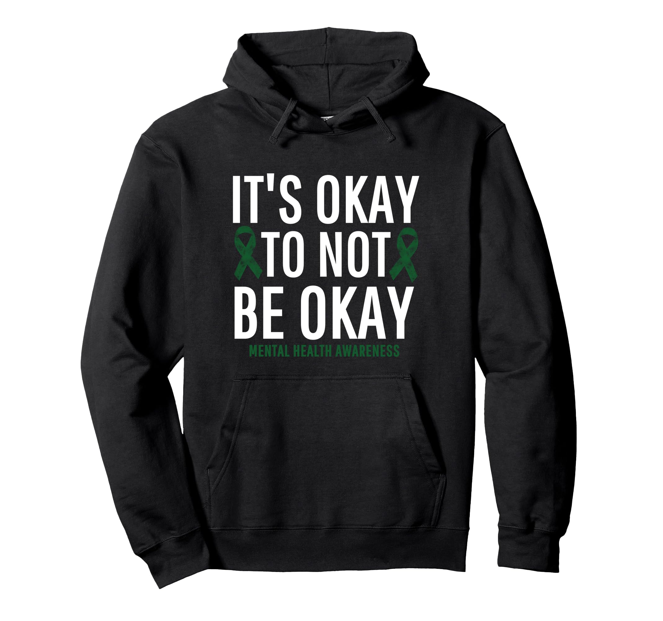 Its Okay To Not Be Okay Mental Health Hoodie - Streetwear Style for Adults - T-Shirt, Sweatshirt, Hoodie