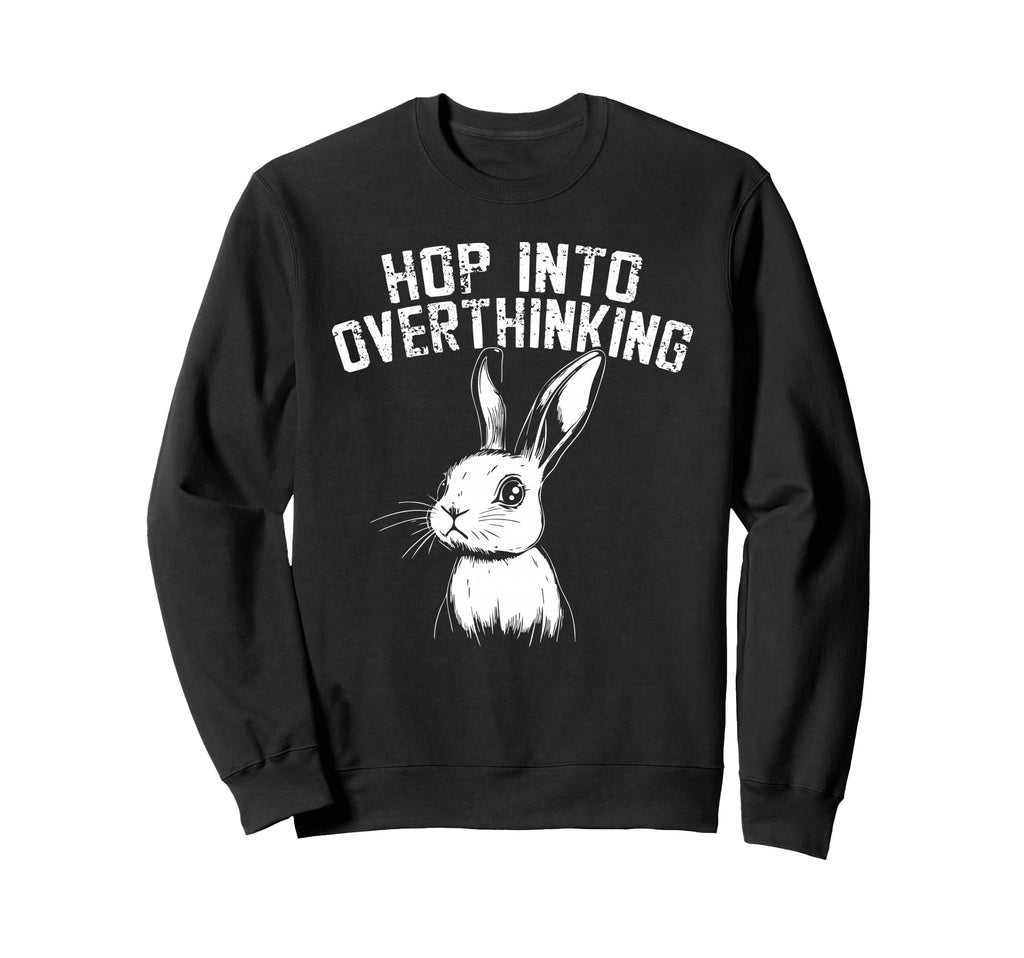 Bunny Fast Minded Overthinkers Sweatshirt - Minimalist Print Men Women - T-Shirt, Sweatshirt, Hoodie