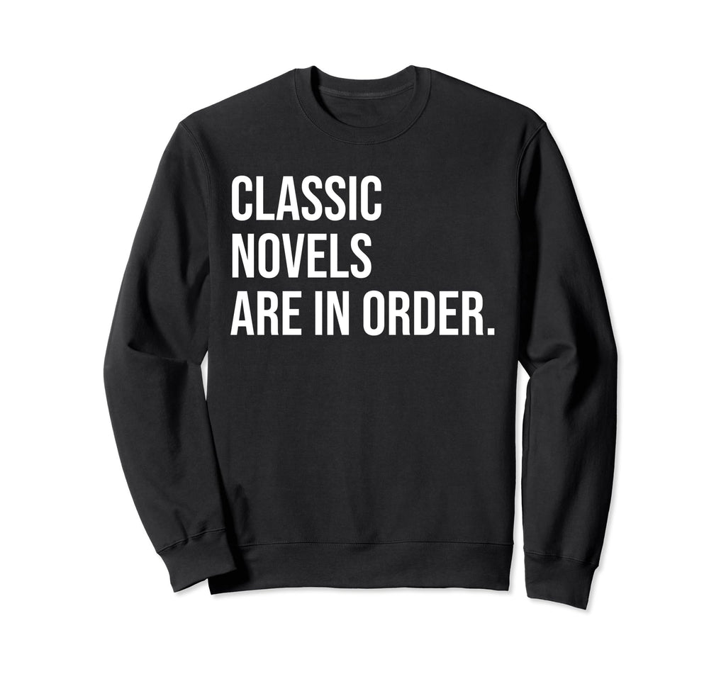 Literature Blogger Meme Sweatshirt - Fun Novelty Design Men Women - T-Shirt, Sweatshirt, Hoodie