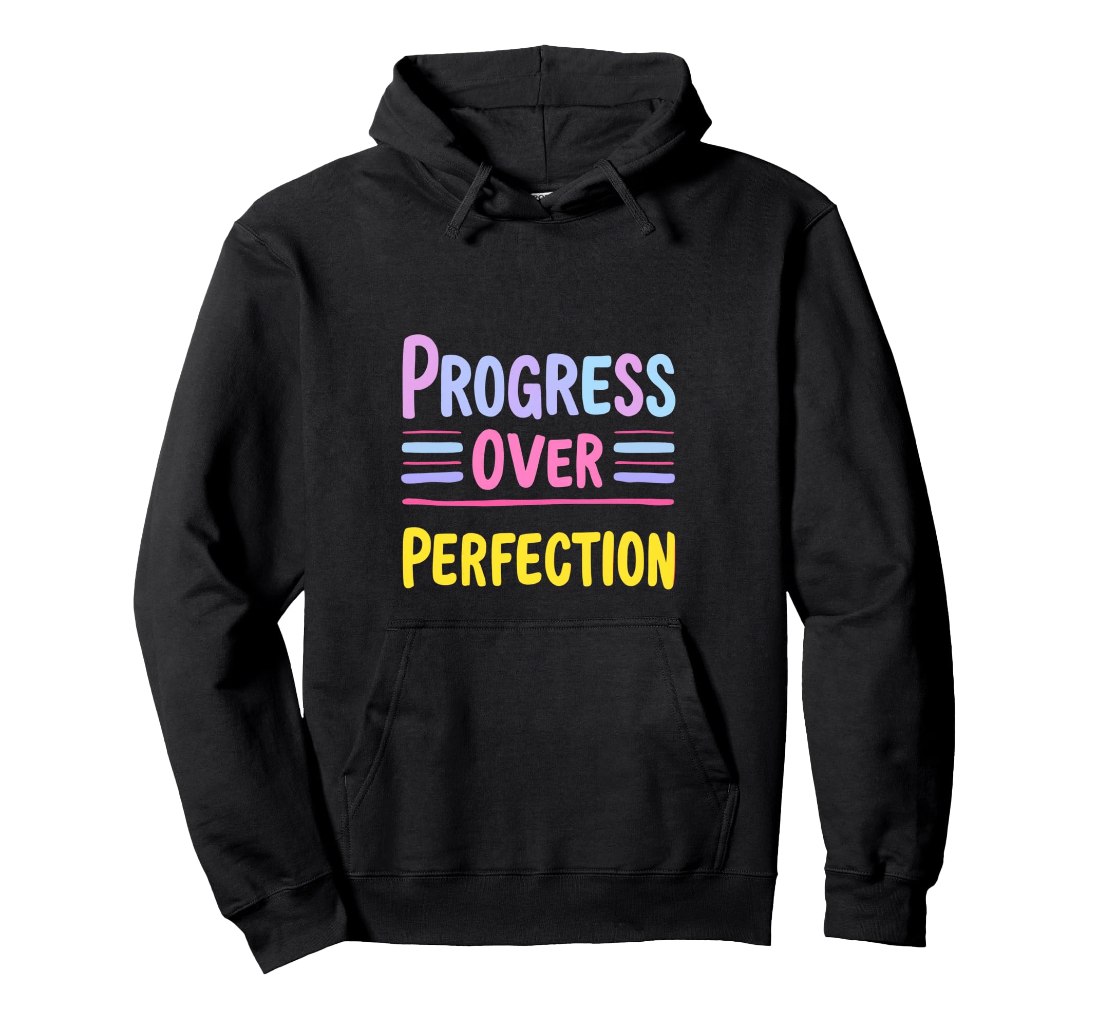 Progress Over Perfection Hoodie - Casual Everyday Wear for Adults - T-Shirt, Sweatshirt, Hoodie