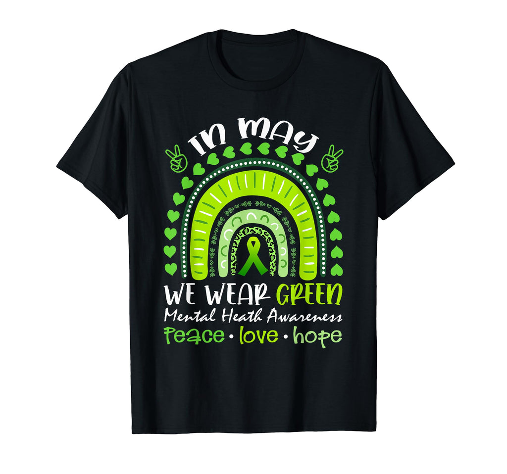 Rainbow May We Wear Green Mental T-Shirt - Casual Everyday Wear for Adults - T-Shirt, Sweatshirt, Hoodie