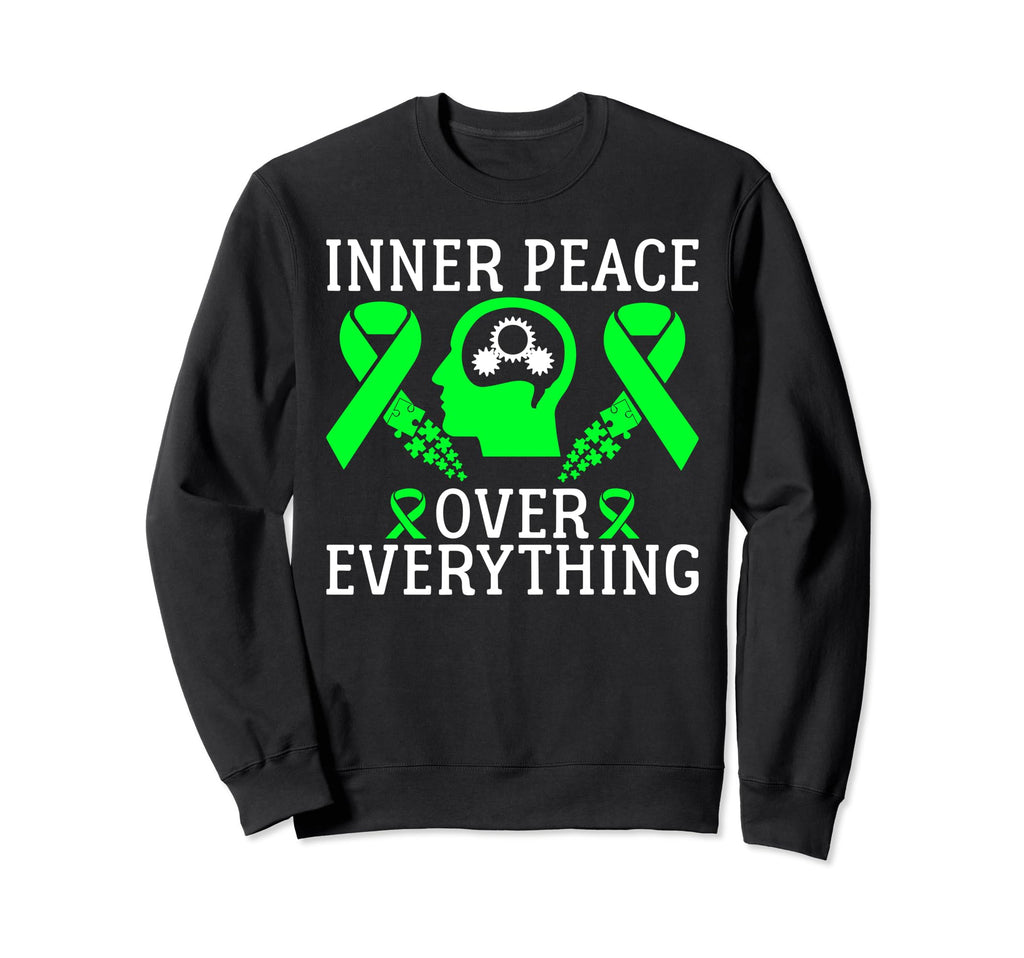 Inner Peace Over Everything Mental Sweatshirt - Trendy Graphic for Adults - T-Shirt, Sweatshirt, Hoodie