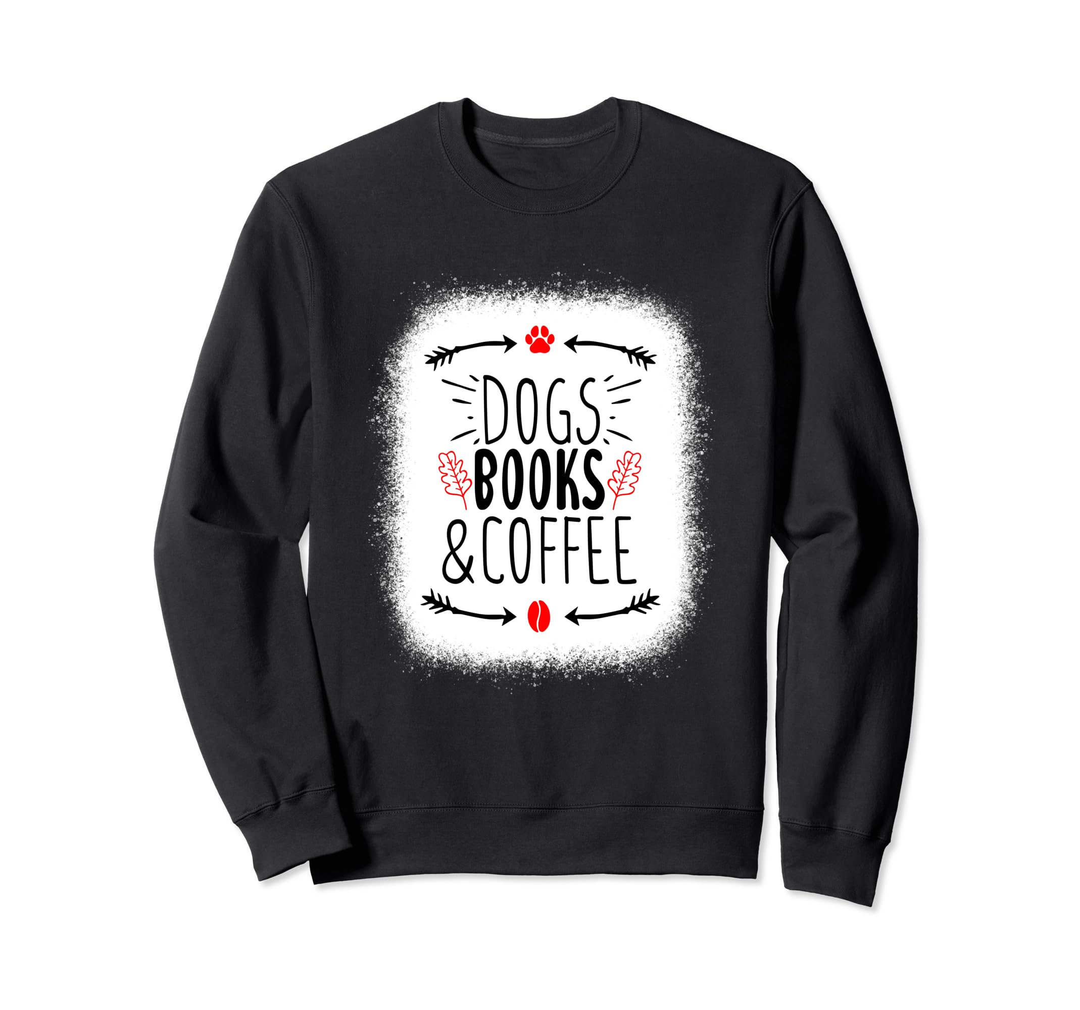 Dogs Books Coffee Funny Ideas T-Shirt - Fun Novelty Design Men Women - T-Shirt, Sweatshirt, Hoodie