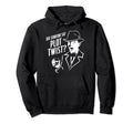 Did Someone Say Plot Twist Murder Hoodie - Custom Art Print Men Women - T-Shirt, Sweatshirt, Hoodie