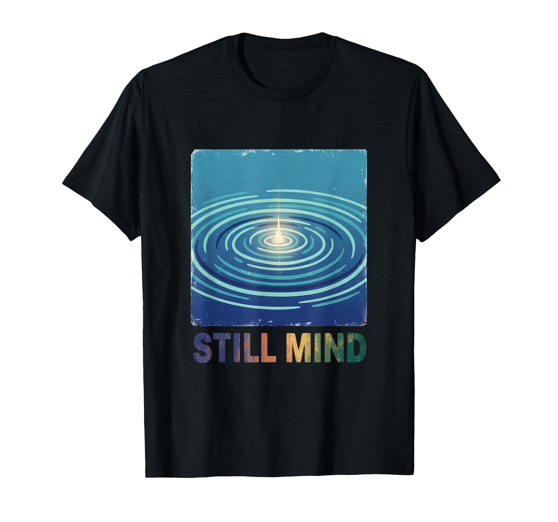 Still Mind Zen Meditation Mindfulness T-Shirt - Custom Art Print Unisex - T-Shirt, Sweatshirt, Hoodie