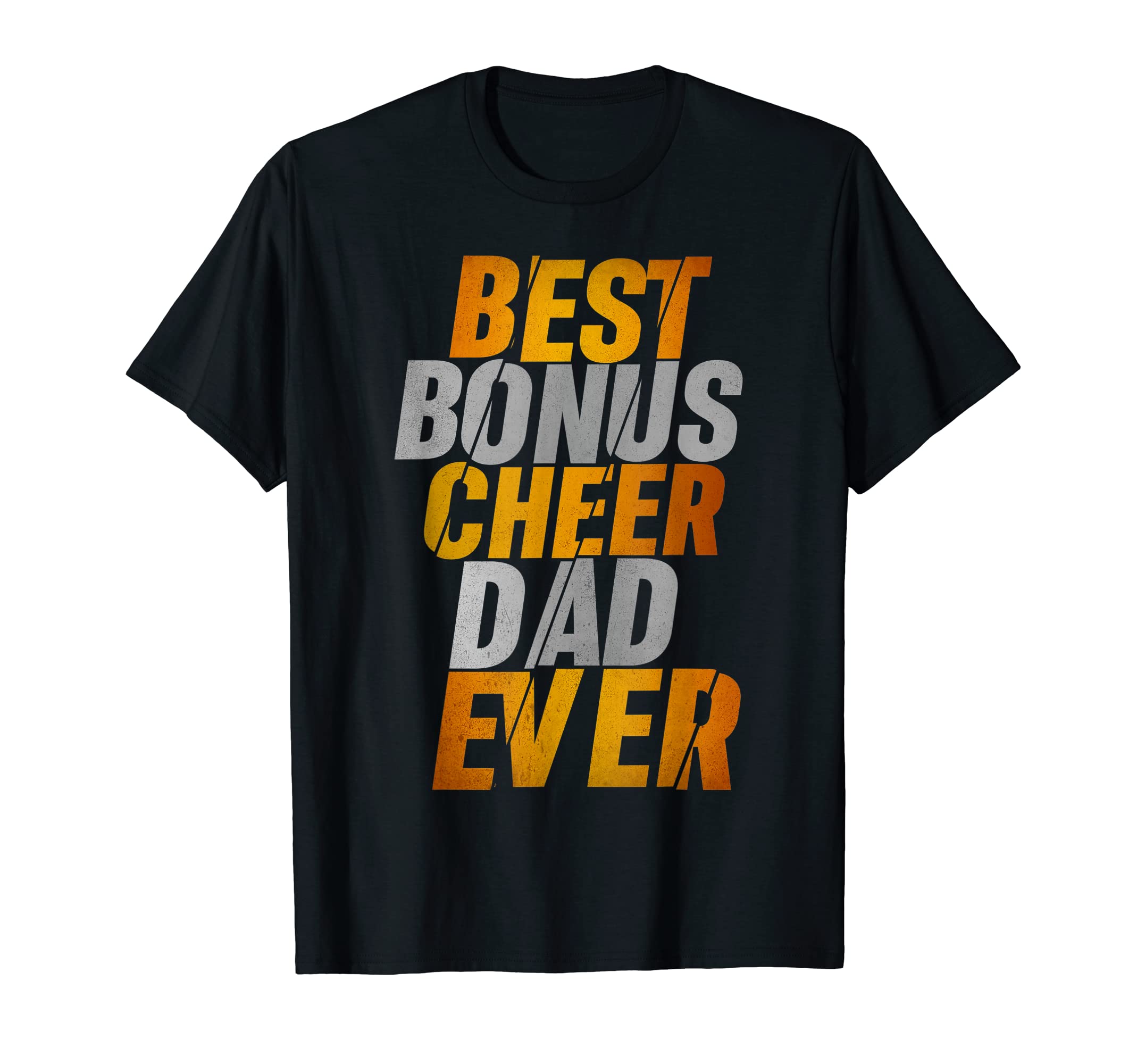 Cheerleading Step Dad Best Bonus Cheer Dad T-Shirt - Graphic Print Unisex - T-Shirt, Sweatshirt, Hoodie