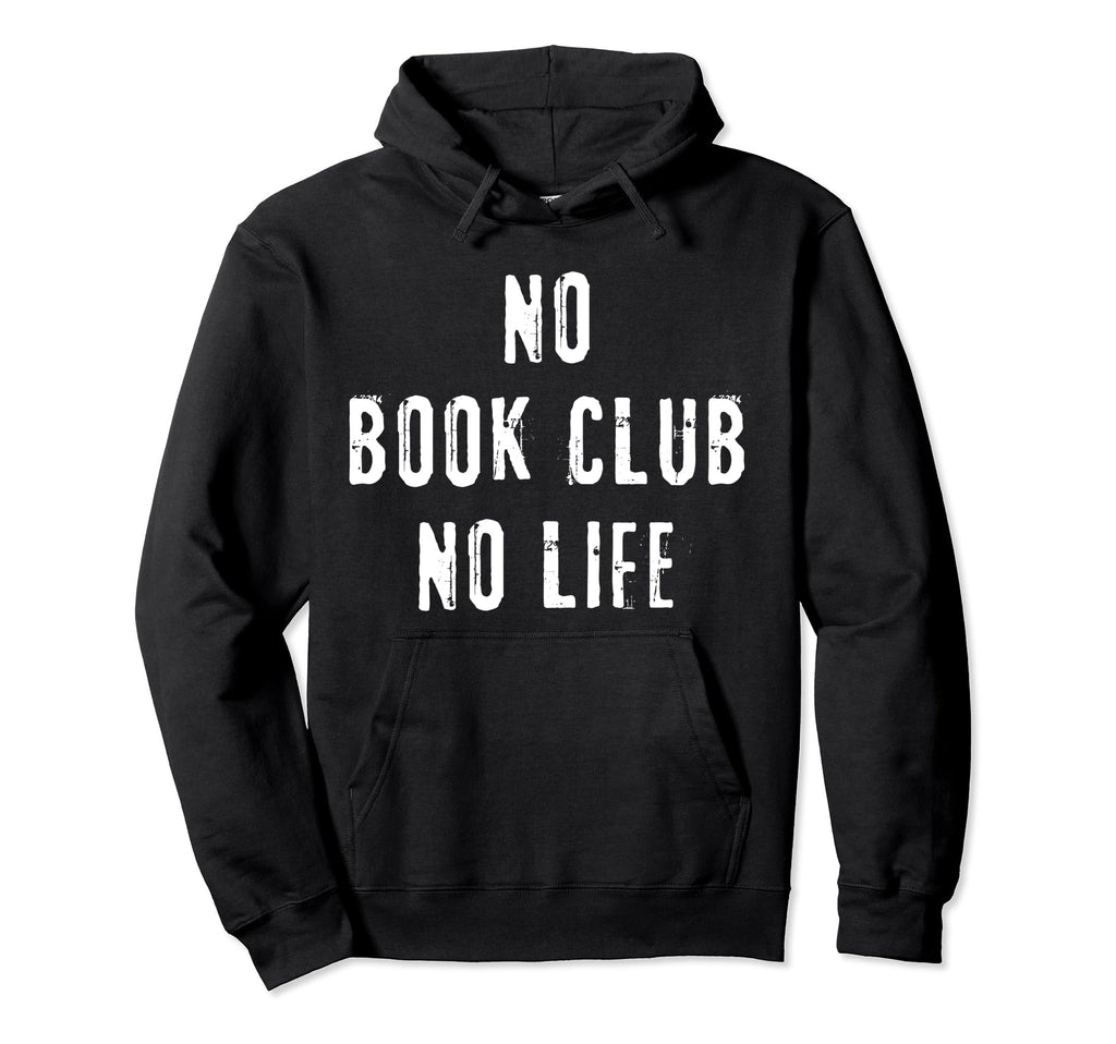 Book Club Gathering Literary Hoodie - Casual Everyday Wear Men Women - T-Shirt, Sweatshirt, Hoodie