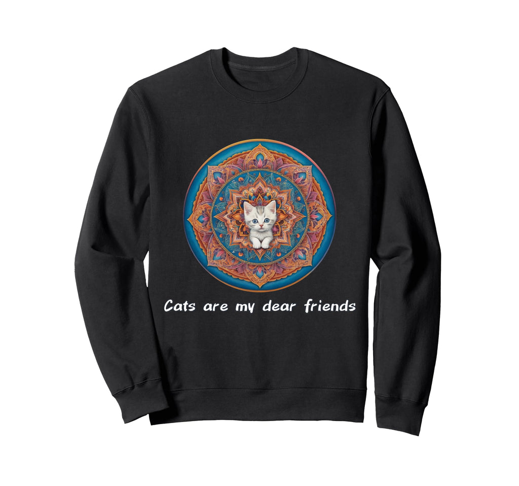 Cats Are My Best Friends Sacred Sweatshirt - Graphic Print Men Women - T-Shirt, Sweatshirt, Hoodie