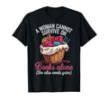 Cannot Survive Books Alone She Also T-Shirt - Aesthetic Graphic for Adults - T-Shirt, Sweatshirt, Hoodie